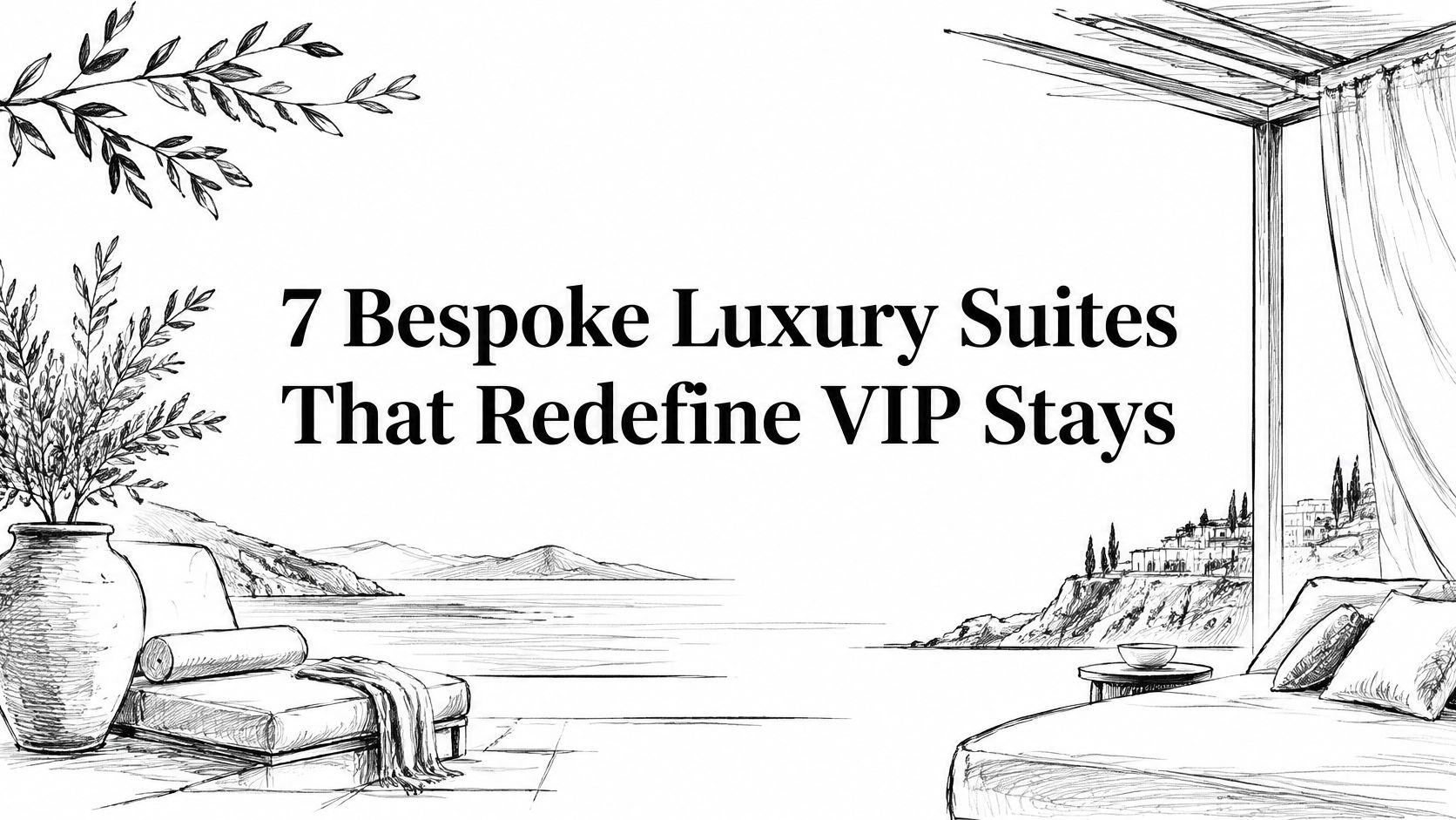 7 Bespoke Luxury Suites That Redefine VIP Stays — HauteBlack Travel Intelligence